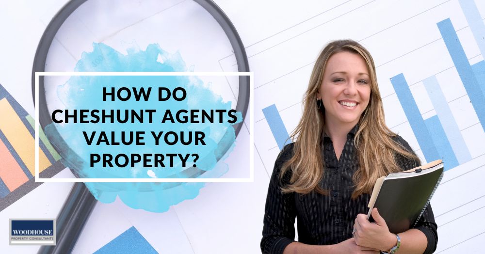 How Do Cheshunt Estate Agents Value Your Property