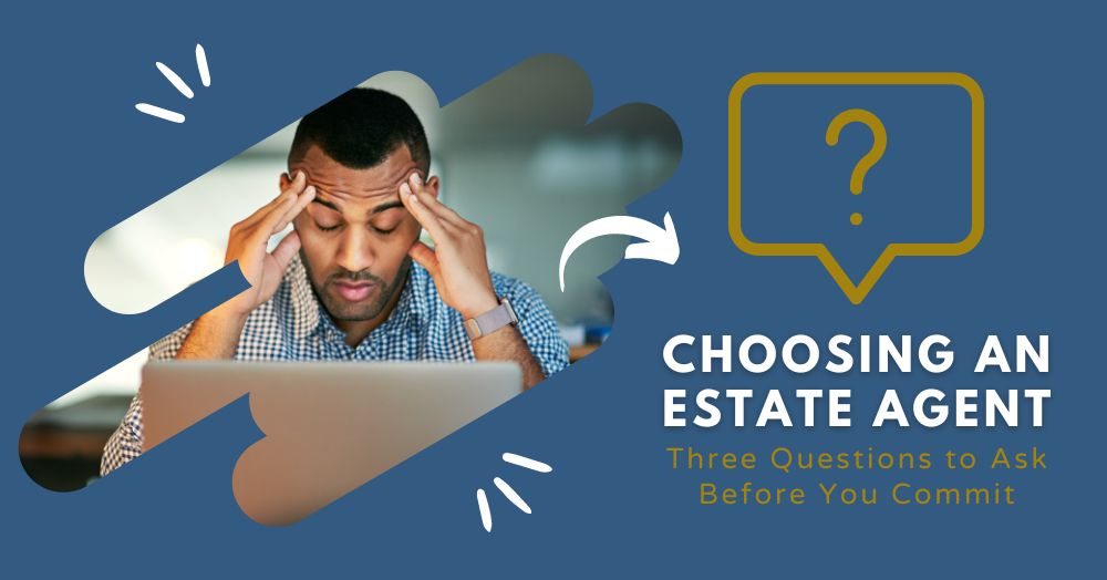 Choosing an Cheshunt Estate Agent? Don’t Forget to Ask These Three Questions First