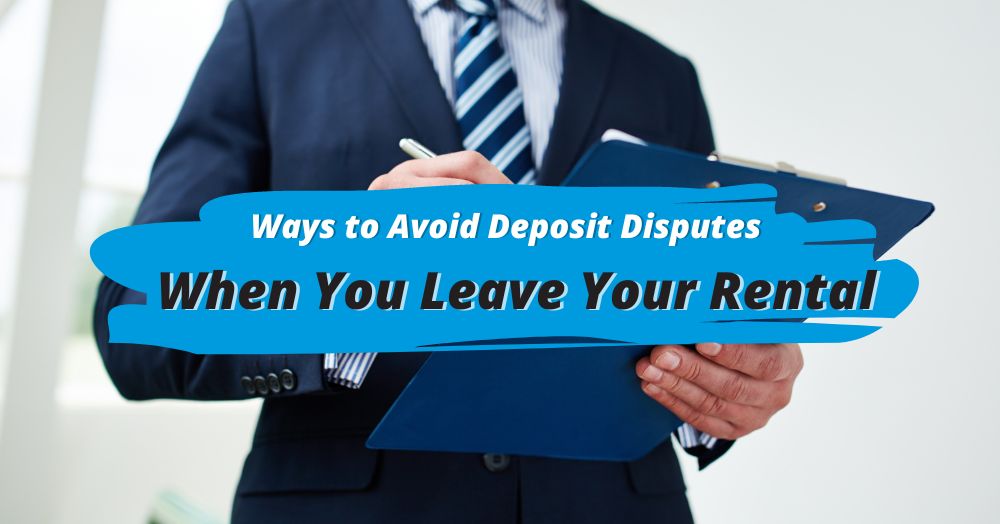 Ways to Avoid Deposit Disputes When You Leave Your Cheshunt Rental 