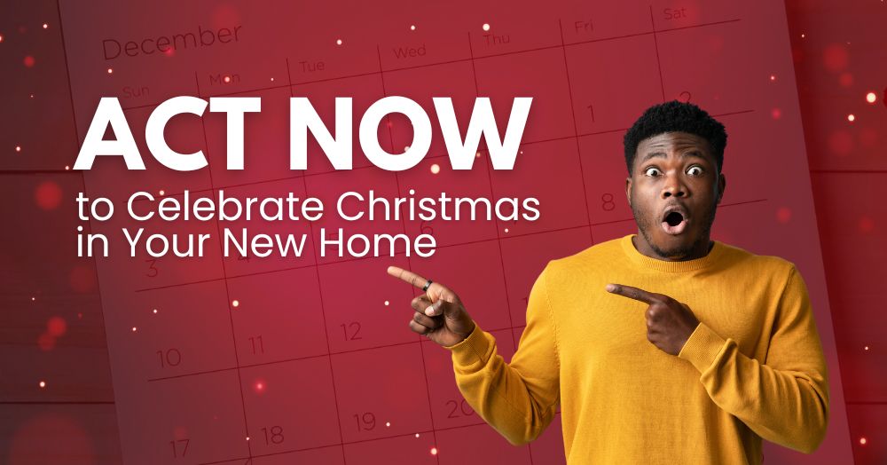 Want to Celebrate Christmas in Your Cheshunt New Home? Then Act Now