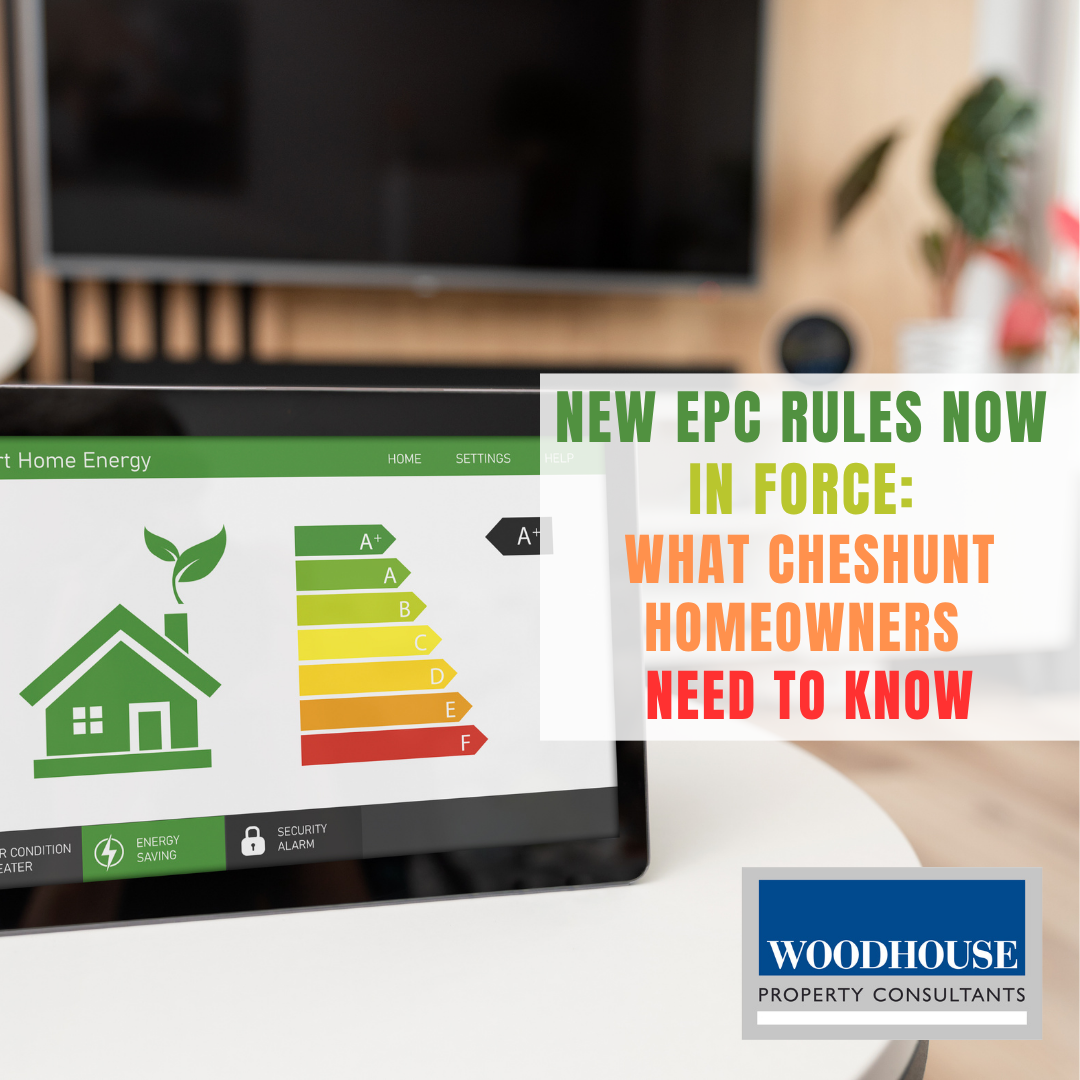 New EPC Rules Now in Force: What Cheshunt Homeowners Need to Know