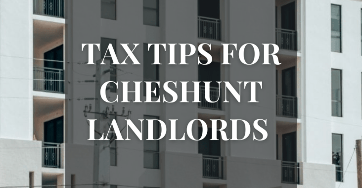 Tax Tips For Cheshunt Landlords: Before Submitting Your Tax Return