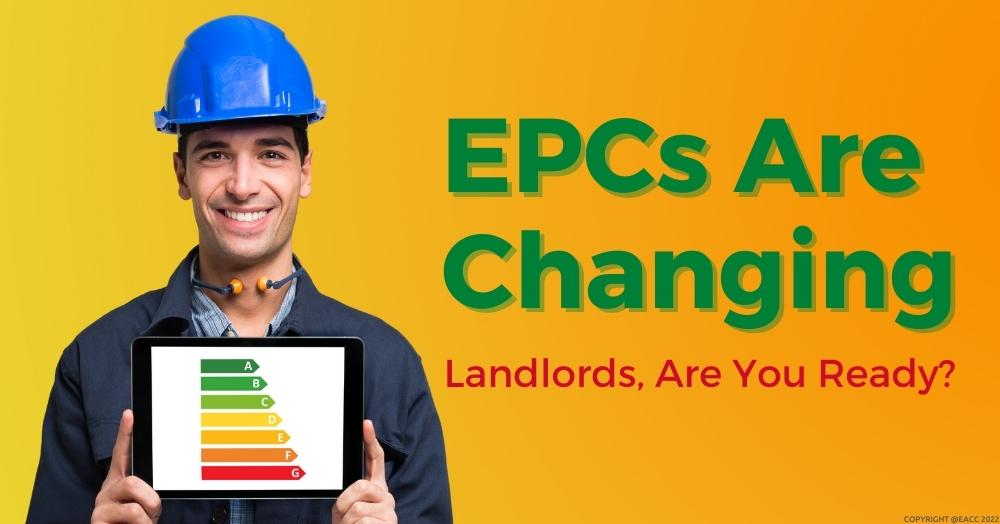 EPCs Are Changing. Landlords in Cheshunt, Are You Ready?