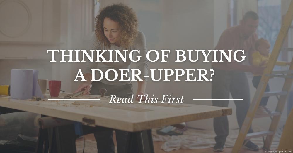 Four Things to Consider When Buying a ‘Doer-Upper’ in Cheshunt or Surrounding Areas