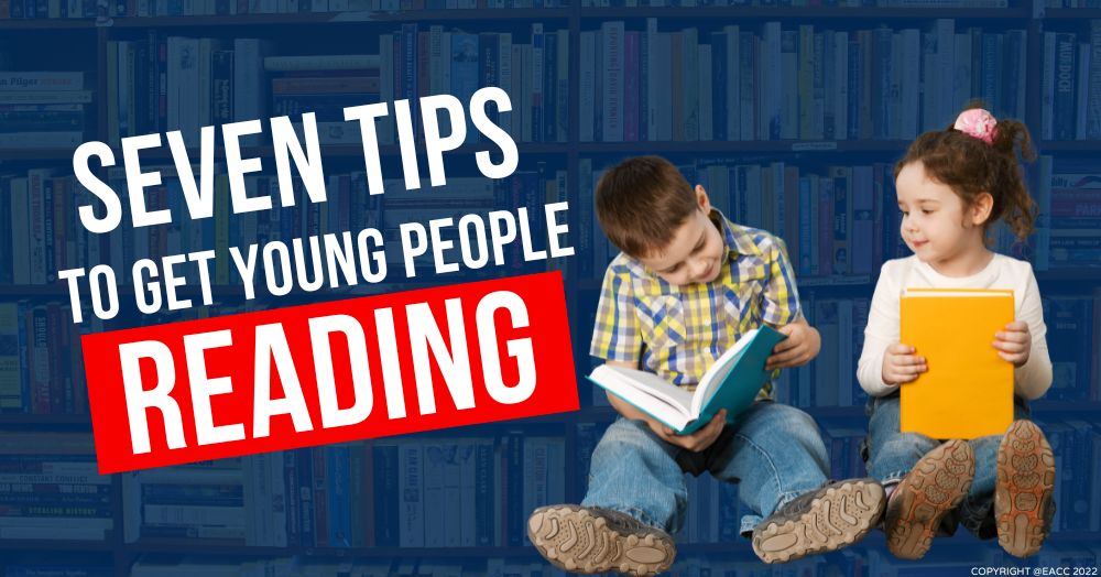 Seven Tips to Get Young People Reading